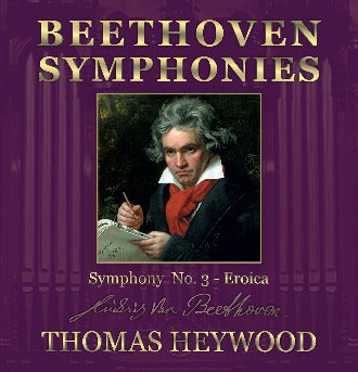 Beethoven/Heywood - Symphony No. 3 in E-flat major, Op. 55 - ‘Eroica’: I. Allegro con brio | Thomas Heywood | Concert Organ International