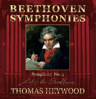 Beethoven/Heywood - Symphony No. 5 in C minor, Op. 67: I. Allegro con brio | Thomas Heywood | Concert Organ International