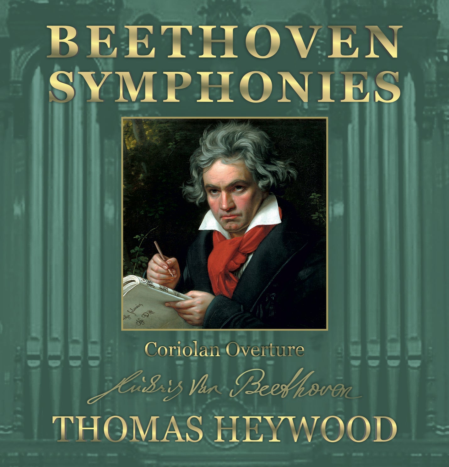 Beethoven/Heywood - Coriolan Overture, Op. 62 | Thomas Heywood | Concert Organ International
